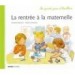 La rentrée à la maternelle